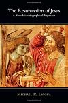 The Resurrection of Jesus: A New Historiographical Approach