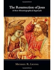 The Resurrection of Jesus: A New Historiographical Approach