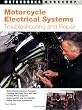 Motorcycle Electrical Systems: Troubleshooting and Repair (Motorbooks Workshop)