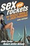 Sex and Rockets: The Occult World of Jack Parsons