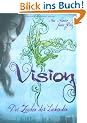 Vision: Das Zeichen der Liebenden
