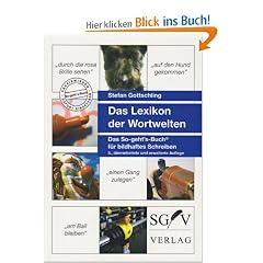 Lexikon der Wortwelten: Das So-geht's-Buch f�r bildhaftes Schreiben