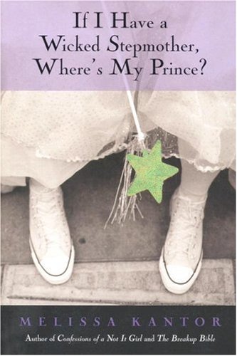 Cover of If I Have a Wicked Stepmother, Where's My Prince?