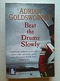 Beat the drums slowly