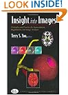 Insight into Images: Principles and Practice for Segmentation, Registration, and Image Analysis