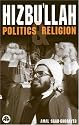 Hizbu'llah: Politics and Religion (Critical Studies on Islam Series)