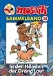 MOSAIK Sammelband 38. In den H�nden der Orang Laut