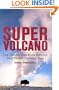 Super Volcano: The Ticking Time Bomb Beneath Yellowstone National Park