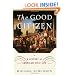 The Good Citizen: A History of American CIVIC Life
