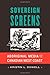 Sovereign Screens: Aboriginal Media on the Canadian West Coast