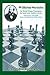 Wilhelm Steinitz: First World Chess Champion (World Chess Champion Series)
