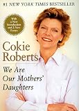 We Are Our Mothers' Daughters
