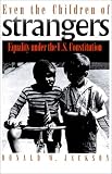 Even The Children Of Strangers : Equality Under The U.S.  Constitution