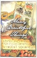 Many Beautiful Things: Stories and Recipes from Polizzi Generosa