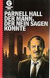 Der Mann, der nein sagen konnte - ( Goldmann Krimi). - Parnell Hall