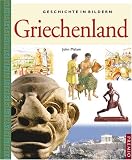 Geschichte in Bildern. Griechenland - John Malam