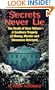Secrets Never Lie: The Death of Sara Tokars--A Southern Tragedy of Money, Murder, and Innocence Betrayed