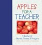 Apples for a Teacher: Lesson Plans for Life