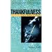 Thankfulness: Even When It Hurts (Resources for Changing Lives)