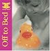 Off to Bed: Easy-Open Board Book (Easy-Open)
