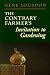 The Contrary Farmer's Invitation to Gardening