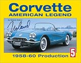 Corvette: American Legend, 1958-1960 (History Series, No. 5)