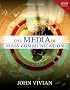 Media of Mass Communication, 2008 Update, The (8th Edition) (MyMassCommLab Series)