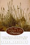 The Secret Life of Nature: Living in Harmony With the Hidden World of Nature Spirits from Fairies to Quarks