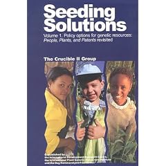 Seeding Solutions: Policy Options for Genetic Resources - People, Plants and Patents Revisited v. 1