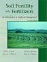 Soil Fertility and Fertilizers: An Introduction to Nutrient Management (7th Edition)