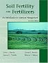Soil Fertility and Fertilizers: An Introduction to Nutrient Management (7th Edition)