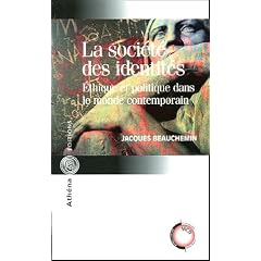 La soci�t� des identit�s : Ethique et politique dans le monde contemporain