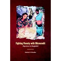 Fighting Poverty with Microcredit: Experience in Bangladesh (World Bank Publication)