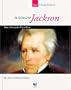 Andrew Jackson: Our Seventh President (Spirit of America: Our Presidents)