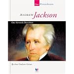 Andrew Jackson: Our Seventh President (Our Presidents) book cover