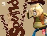 Designing Sound for Animation Robin Beauchamp
