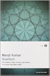 Quantum. Da Einstein a Bohr, la teori...