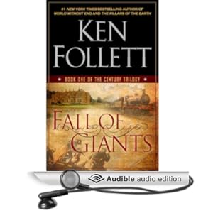 Fall of Giants: The Century Trilogy, Book 1 [Unabridged] [Audible Audio Edition]