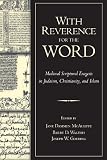 With reverence for the word : medievel [i.e. medieval] scriptural exegesis in Judaism, Christianity, and Islam