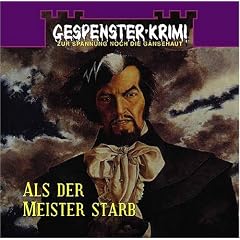 Gespenster-Krimi -- Als der Meister starb.