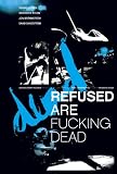 Revue Pias  / Refused : Refused Are Fucking Dead