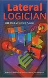 Lateral Logician: 300 Mind-Stretching Puzzles
