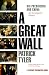 A Great Wall: Six Presidents and China : An Investigative History