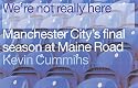 We're Not Really Here: Manchester City's Final Season at Maine Road