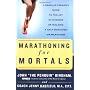 Marathoning for Mortals by John Bingham