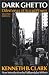 Dark Ghetto: Dilemmas of Social Power