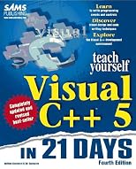 Sams Teach Yourself Visual C++ 5 in 21 Days, Fourth Edition