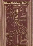 Recollections : a life in bookbinding