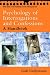 The Psychology of Interrogations and Confessions: A Handbook (Wiley Series in Psychology of Crime, Policing and Law)
