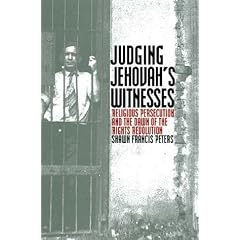 Judging Jehovah's Witnesses: Religious Persecution and the Dawn of the Rights Revolution
